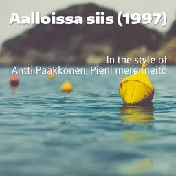 Cover art for Aalloissa siis (1997) - Antti Pääkkönen,Pieni merenneito karaoke version