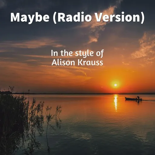 Maybe (Radio Version) - Karaoke