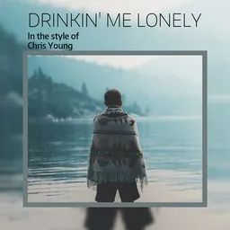 Omslagsbild för Drinkin' Me Lonely - Chris Young karaokeversion