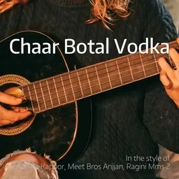 Karaokekappaleen Chaar Botal Vodka - Kanika Kapoor,Meet Bros Anjjan,Ragini Mms 2 kansikuva