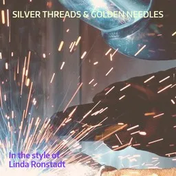 Cover art for Silver Threads & Golden Needles - Linda Ronstadt karaoke version