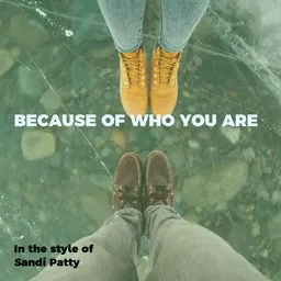 Cover art for Because Of Who You Are - Sandi Patty karaoke version