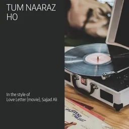 Cover art for Tum Naaraz Ho - Love Letter (movie),Sajjad Ali karaoke version