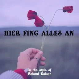 Cover art for Hier fing alles an - Roland Kaiser karaoke version
