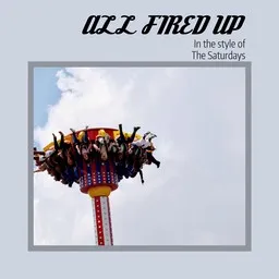 Cover art for All Fired Up - The Saturdays karaoke version