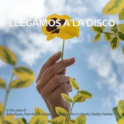 Karaokekappaleen Llegamos a la Disco - Arcángel,Baby Rasta,Daddy Yankee,De La Ghetto,Farruko,Ñengo Flow kansikuva