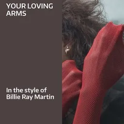 Karaokekappaleen Your Loving Arms - Billie Ray Martin kansikuva