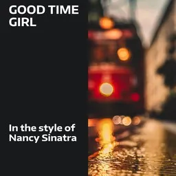 Karaokekappaleen Good Time Girl - Nancy Sinatra kansikuva