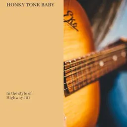 Cover art for Honky Tonk Baby - Highway 101 karaoke version