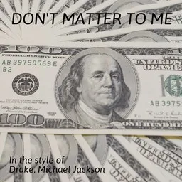 Cover art for Don't Matter To Me - Drake,Michael Jackson karaoke version