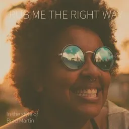 Cover art for Rub Me The Right Way - Brad Martin karaoke version