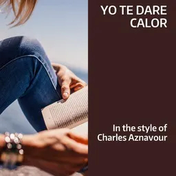 Titelbild für Yo Te Dare Calor - Charles Aznavour Karaoke-Version