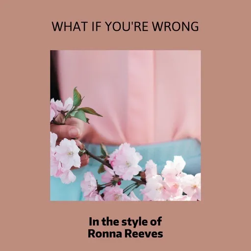 What If You're Wrong - Karaoke