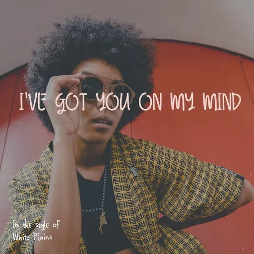I've Got You On My Mind - Karaoke