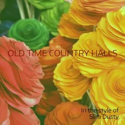 Karaokekappaleen Old Time Country Halls - Slim Dusty kansikuva