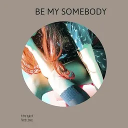 Omslagsbild för Be My Somebody - Norah Jones karaokeversion