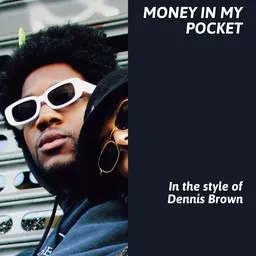Titelbild für Money In My Pocket - Dennis Brown Karaoke-Version