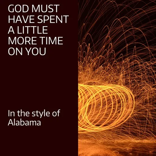 God Must Have Spent A Little More Time On You - Karaoke