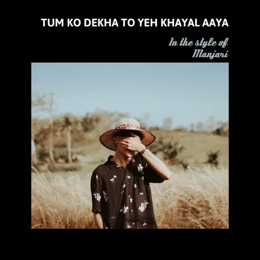 Karaoke Tum Ko Dekha To Yeh Khayal Aaya by Manjari — sing along with lyrics on Singa