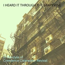 Karaokekappaleen I Heard It Through The Grapevine - Creedence Clearwater Revival kansikuva