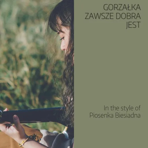 Gorzałka zawsze dobra jest - Karaoke