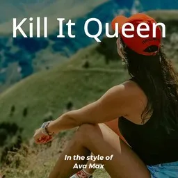 Karaokekappaleen Kill It Queen - Ava Max kansikuva