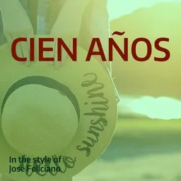 Cover art for Cien Años - José Feliciano karaoke version