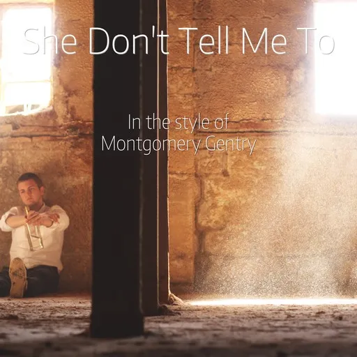 Karaoke She Don't Tell Me To by Montgomery Gentry — sing along with lyrics on Singa