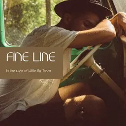 Cover art for Fine Line - Little Big Town karaoke version