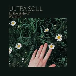 Cover art for Ultra soul - B'z. (JP) karaoke version