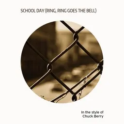 Karaokekappaleen School Day (Ring, Ring Goes The Bell) - Chuck Berry kansikuva
