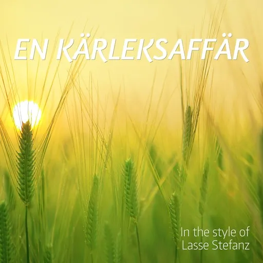 Karaoke En Kärleksaffär by Lasse Stefanz — sing along with lyrics on Singa