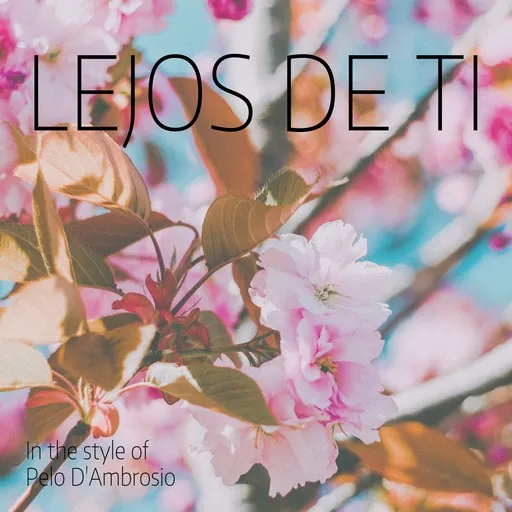 Karaoke Lejos De Ti von Pelo D'Ambrosio — mit Songtext mitsingen auf Singa