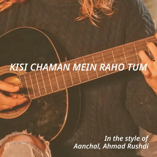 Kisi Chaman Mein Raho Tum - Karaoke