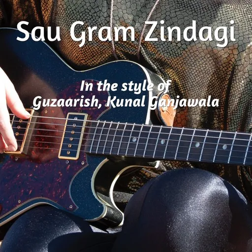 Karaoke Sau Gram Zindagi esittäjältä Guzaarish, Kunal Ganjawala — laula mukana sanoituksilla Singassa