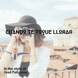 Cover art for Cuando Te Toque Llorar - José Feliciano karaoke version