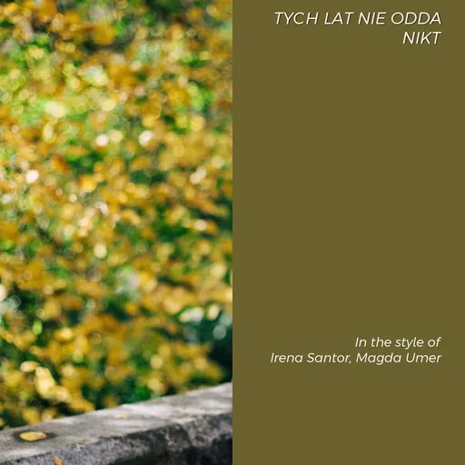 Karaoke Tych lat nie odda nikt von Irena Santor, Magda Umer — mit Songtext mitsingen auf Singa