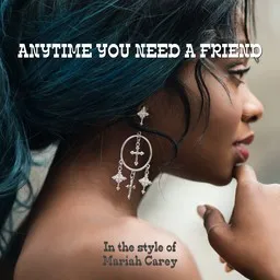 Cover art for Anytime You Need a Friend - Mariah Carey karaoke version