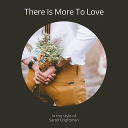 Cover art for There Is More To Love - Sarah Brightman karaoke version