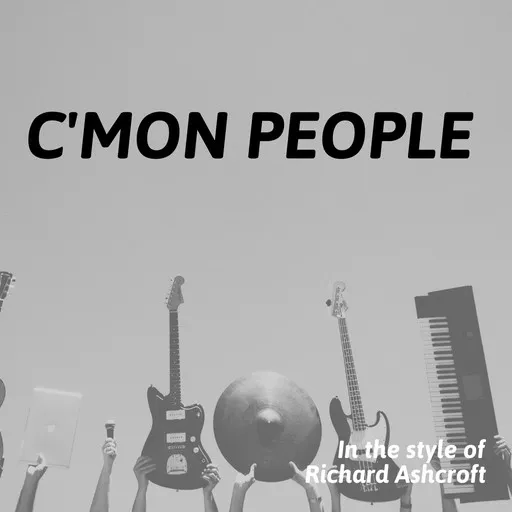 Karaoke C'mon People by Richard Ashcroft — sing along with lyrics on Singa