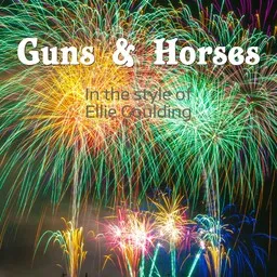 Omslagsbild för Guns & Horses - Ellie Goulding karaokeversion