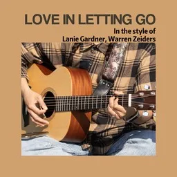 Titelbild für Love in Letting Go - Lanie Gardner,Warren Zeiders Karaoke-Version