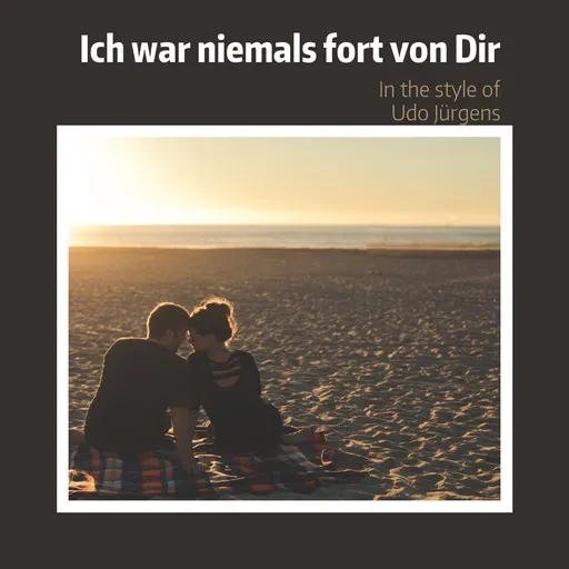 Karaoke Ich war niemals fort von Dir av Udo Jürgens — sjung med på texten på Singa
