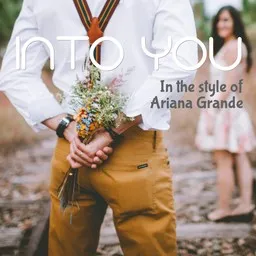 Cover art for Into You - Ariana Grande karaoke version
