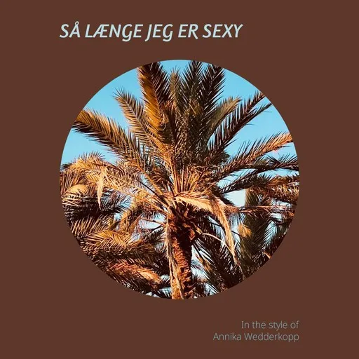 Så længe jeg er sexy - Karaoke