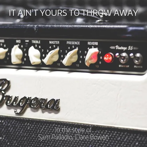 Karaoke It Ain't Yours To Throw Away von Clare Bowen, Sam Palladio — mit Songtext mitsingen auf Singa