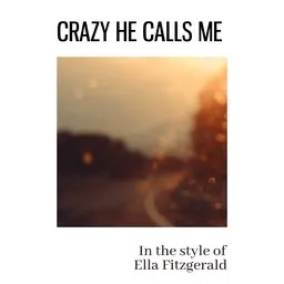 Titelbild für Crazy He Calls Me - Ella Fitzgerald Karaoke-Version