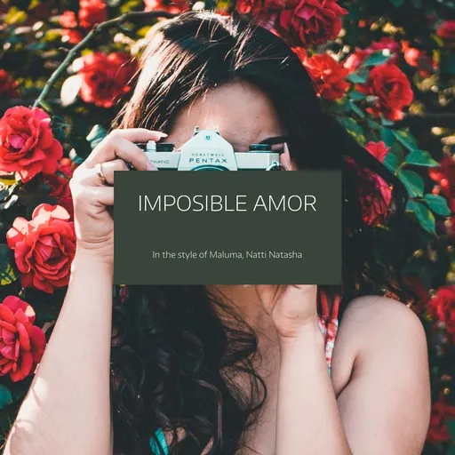 Karaoke Imposible Amor by Maluma, Natti Natasha — sing along with lyrics on Singa