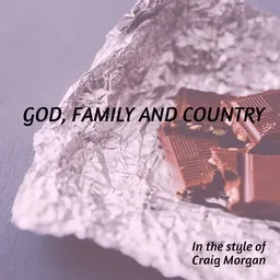 Cover art for God, Family And Country - Craig Morgan karaoke version