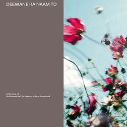 Cover art for Deewane Ka Naam To - An Evening In Paris Soundtrack,Mohammed Rafi karaoke version